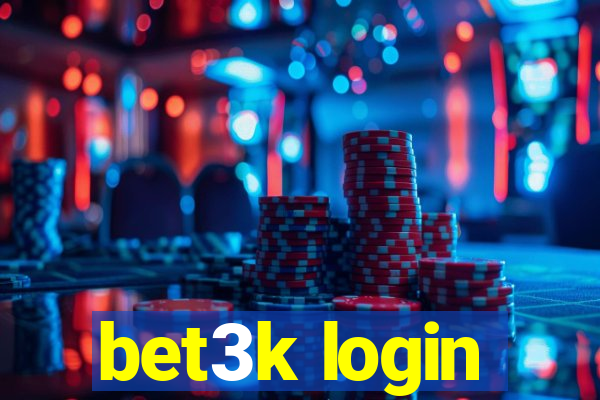 bet3k login